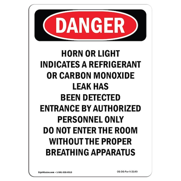 Safety Sign, OSHA Danger, 5" Height, Horn Or Light Indicates A Refrigerant, Portrait, 10PK
